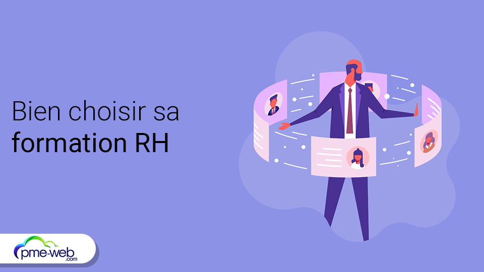 Comment Bien Choisir Sa Formation RH ? | PME WEB