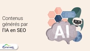 Contenus générés par l’IA en SEO : bonne ou mauvaise idée ?