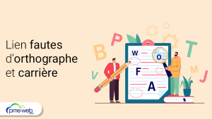 Les fautes d’orthographe peuvent-elles nuire à votre carrière ?