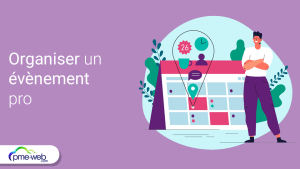 Comment organiser un événement dans de bonnes conditions ?