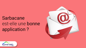 Est-ce que Sarbacane est une bonne application à utiliser ?