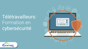 Comment organiser une formation en cybersécurité pour les télétravailleurs