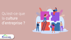 Qu'est-ce que la culture d'entreprise ? Définition et exemples