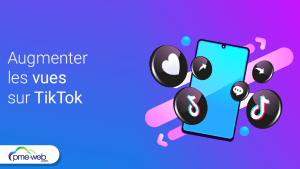 Plus de vues TikTok : Comment booster votre visibilité ?