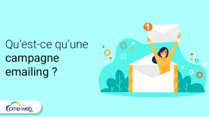 Qu’est-ce qu’une campagne emailing et comment faire ? Définition, étapes et outils