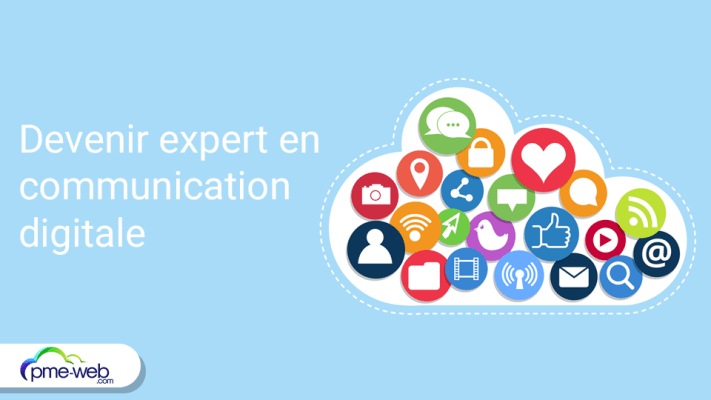 Comment devenir un expert en communication digitale ?