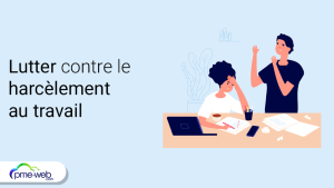 Comment lutter contre le harcèlement au travail ?