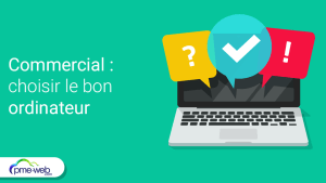 Quel ordinateur choisir pour un commercial ?