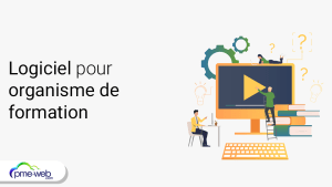 Les fonctionnalités indispensables d'un logiciel d'organisme de formation