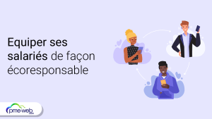 Equiper ses salariés de façon écoresponsable