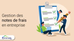 Créer une entreprise : tout ce qu’il faut savoir sur la gestion des notes de frais